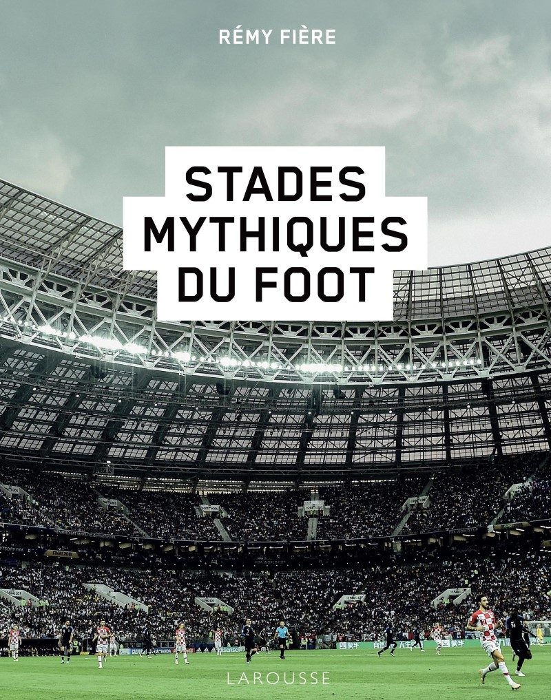 Voyage au cœur des stades de foot les plus mythiques 1