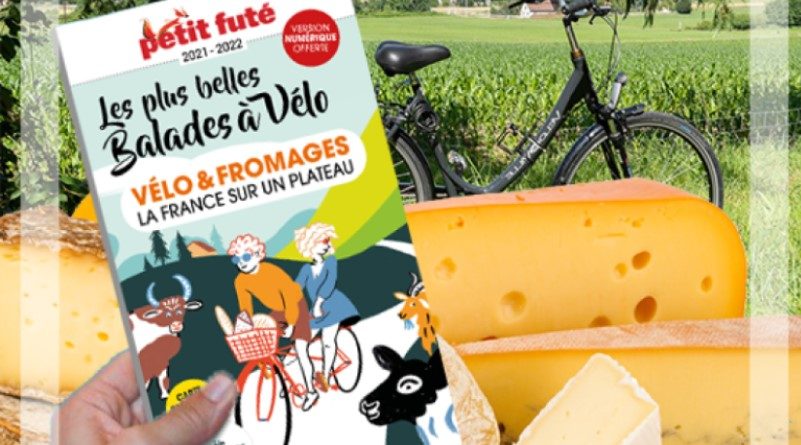 Un nouveau guide Le "Petit Fûté" pour marier "Vélo & Fromages" 1