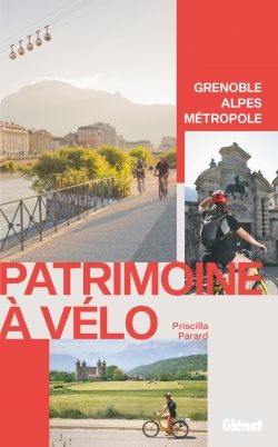 A découvrir, grâce à un guide, des balades à vélo autour de Grenoble 1